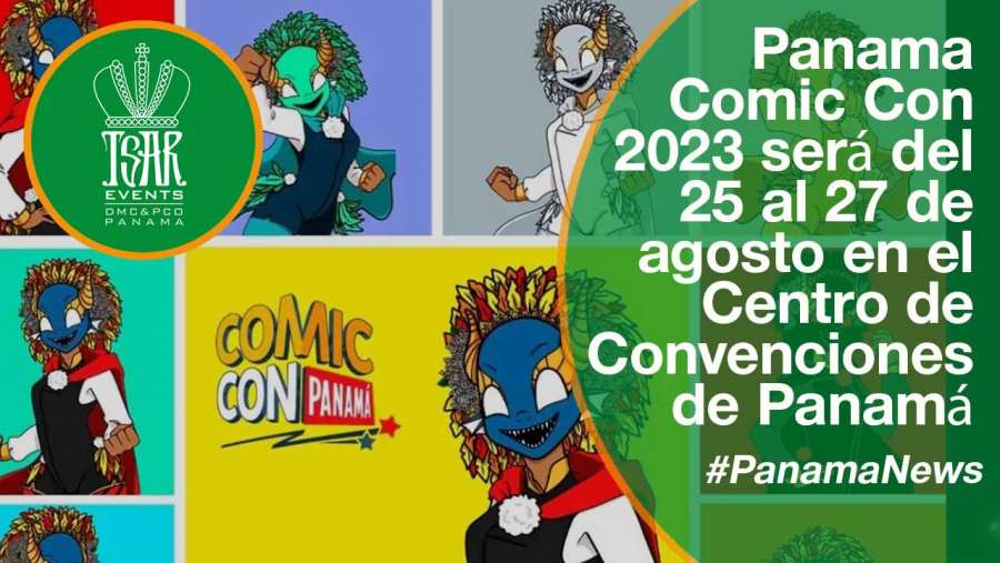 Panama Comic Con 2023 será del 25 al 27 de agosto en el Centro de Convenciones de Panamá